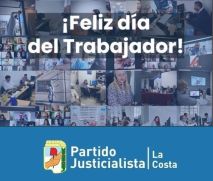 Partido Justicialista de La Costa Saludo en el Día del trabajador